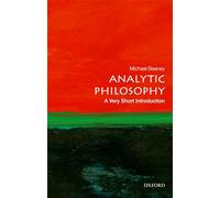 Analytic Philosophy – A Very Short Introduction – Oxford University Press