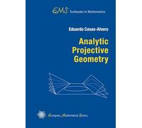 Analytic Projective Geometry (EMS Textbooks in Mathematics)