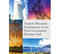 Analytic Research Foundations for the Next-Generation Electric Grid