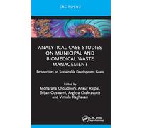 Analytical Case Studies on Municipal and Biomedical Waste Management: Perspectives on Sustainable Development Goals