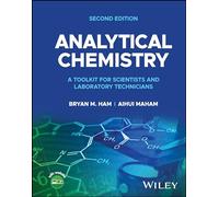 Analytical Chemistry: A Toolkit for Scientists and Laboratory Technicians
