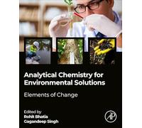 Analytical Chemistry for Environmental Solutions: Elements of Change