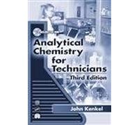 Analytical Chemistry for Technicians, Third Edition