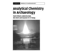 Analytical Chemistry in Archaeology – Cambridge Manuals in Archaeology – Cambridge University Press