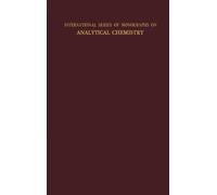 Analytical Chemistry of the Actinide Elements: International Series of Monographs on Analytical Chemistry
