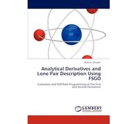 Analytical Derivatives and Lone Pair Description Using FSGO: Evaluation and FORTRAN Programming of The First and Second Derivatives
