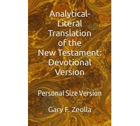 Analytical-Literal Translation of the New Testament: Devotional Version: Personal Size Version