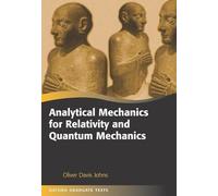 Analytical Mechanics for Relativity and Quantum Mechanics (Oxford Graduate Texts)