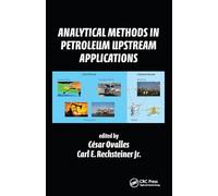Analytical Methods in Petroleum Upstream Applications