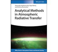 Analytical Methods in Radiative Transfer (Wiley Series in Atmospheric Physics and Remote Sensing)
