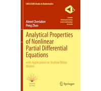 Analytical Properties of Nonlinear Partial Differential Equations: with Applications to Shallow Water Models: 10 (CMS/CAIMS Books in Mathematics, 10)