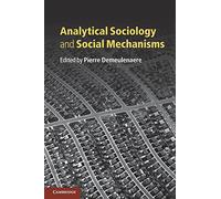 Analytical Sociology and Social Mechanisms