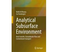 Analytical Subsurface Environment : Heat Transfer, Groundwater Flow and Contaminant Transport