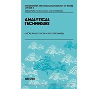 Analytical Techniques (Volume 3) (Biochemistry and Molecular Biology of Fishes, Volume 3)