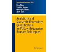 Analyticity and Sparsity in Uncertainty Quantification for PDEs with Gaussian Random Field Inputs: 2334 (Lecture Notes in Mathematics, 2334)