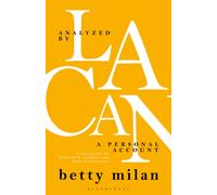 Analyzed by Lacan : A Personal Account