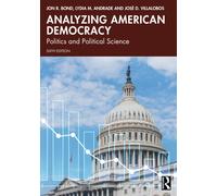 Analyzing American Democracy : Politics and Political Science