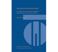Analyzing and Managing Banking Risk: A Framework for Assessing Corporate Governance and Financial Risk (World Bank Training)