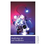Analyzing Art and Aesthetics (Artefacts: Studies in the History of Science and Technology)
