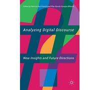 Analyzing Digital Discourse: New Insights and Future Directions