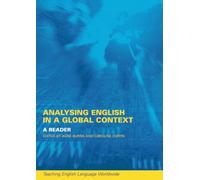Analyzing English in a Global Context: A Reader (Teaching English Language Worldwide)