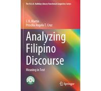 Analyzing Filipino Discourse: Meaning in Text (The M.A.K. Halliday Library Functional Linguistics Series)