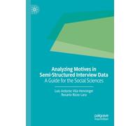 Analyzing Motives in Semi-Structured Interview Data: A Guide for the Social Sciences