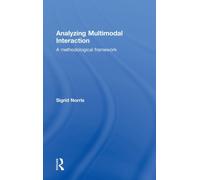 Analyzing Multimodal Interaction : A Methodological Framework