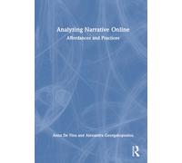 Analyzing Narrative Online : Affordances and Practices