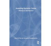 Analyzing Narrative Online: Affordances and Practices