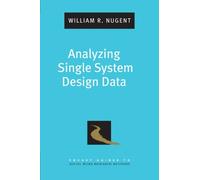 Analyzing Single System Design Data (Pocket Guides to Social Work Research Methods) (Pocket Guide to Social Work Research Methods)