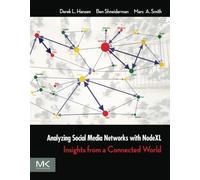 Analyzing Social Media Networks with NodeXL: Insights from a Connected World