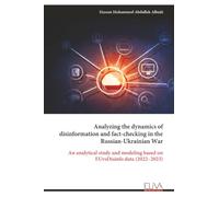 Analyzing the dynamics of disinformation and fact-checking in the Russian-Ukrainian War: An analytical study and modeling based on EUvsDisinfo data (2022-2023)