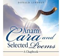 Anam Cara and Selected Poems: A Chapbook