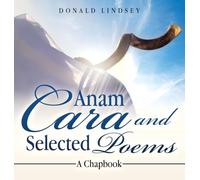 Anam Cara and Selected Poems: A Chapbook