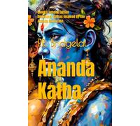 Ananda Katha Book 1 Second Edition: Devotional Kathas Inspired By The Ananda Ramayana (Ananda Katha Book Series)