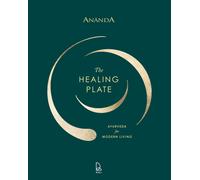 ANANDA : THE HEALING PLATE
