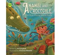 Anansi and Crocodile: The Bird Cherry Island Story