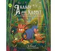 Anansi and Rabbit: The Moss-Covered Rock Story (Anansi Series)