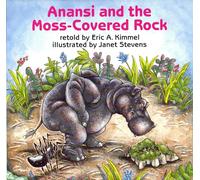 Anansi and the Moss-Covered Rock: 1 (Anansi the Trickster)