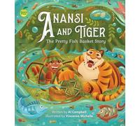 Anansi and Tiger: The Pretty Fish Basket Story (Anansi Series Series)