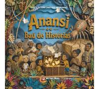 Anansi e o Baú de Histórias (Coleção Era uma vez no mundo)