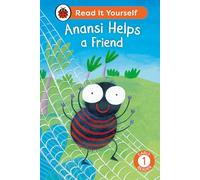 Anansi Helps a Friend: Read It Yourself - Level 1 Early Reader