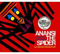 Anansi the Spider: A Tale from the Ashanti (Caldecott Honor Book)