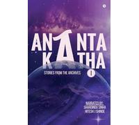 Ananta Katha I: Stories From The Archives