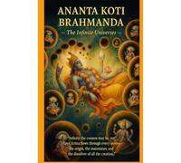 ANANTA KOTI BRAHMANDA - THE INFINITE UNIVERSES