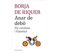 Anar de debò: Els catalans i Espanya (Divulgació)