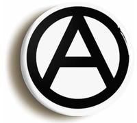 Anarchism A Symbol Button Badge (1inch / 25mm diameter)