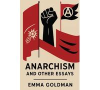Anarchism and Other Essays