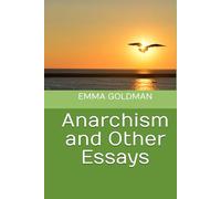 Anarchism and Other Essays
